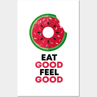 EAT GOOD FEEL GOOD Posters and Art